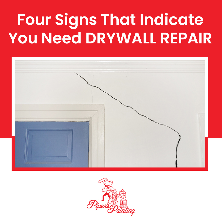 Four Signs That Indicate You Need Drywall Repair