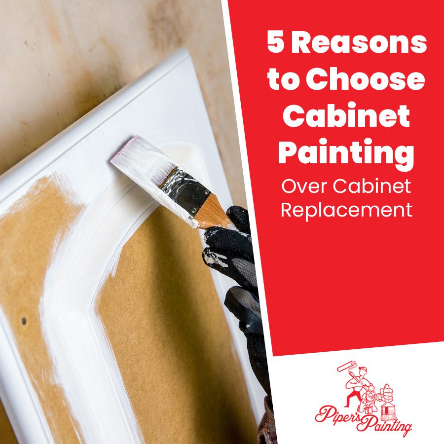 5 Reasons to Choose Cabinet Painting Over Cabinet Replacement